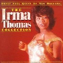 Irma Thomas: Sweet Soul Queen of New Orleans: Collection