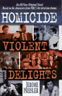 Homicide: Violent Delights
